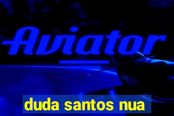 duda santos nua